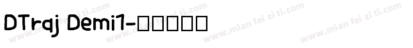 DTraj Demi1字体转换